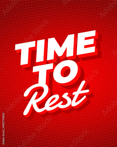 Bold white text Time to Rest on red dotted background.