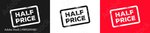 Half Price Sale Stamp with Grunge Texture in Black White and Red
