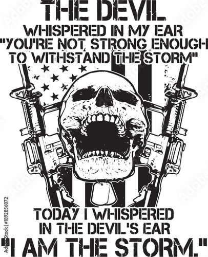 Usa army t-shirt desigUsa army t-shirt design ,Patriotic t-shirt design Skull with guns and inspirational quote about being strong and withstanding the storm  motivational black and white illustration