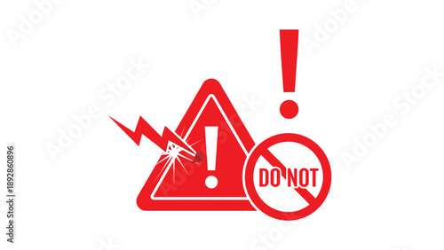 Safety warning graphic with red exclamation triangle, lightning bolt, and prohibited do not sign on white backdrop.