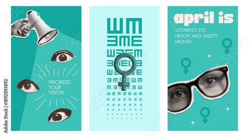 Set of vertical 16x9 banners for social media on the theme of Women's eye health and safety month of April. Trendy minimal vintage halftone collage with eyes, eyeglasses and megaphone. Vector.