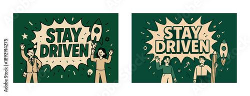 Motivational design with diverse characters and inspirational message 'stay driven'