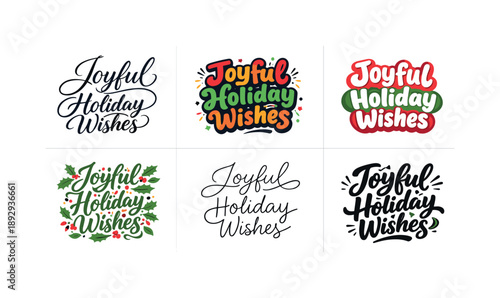 Joyful Lettering Display. Joyful holiday wishes lettering. Set lettering. harmonious lettering variations of the same emblematic concept, each with different