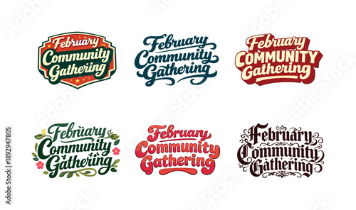 Creative Lettering Styles. February community gathering. Set lettering. harmonious lettering variations of the same emblematic concept, each with different