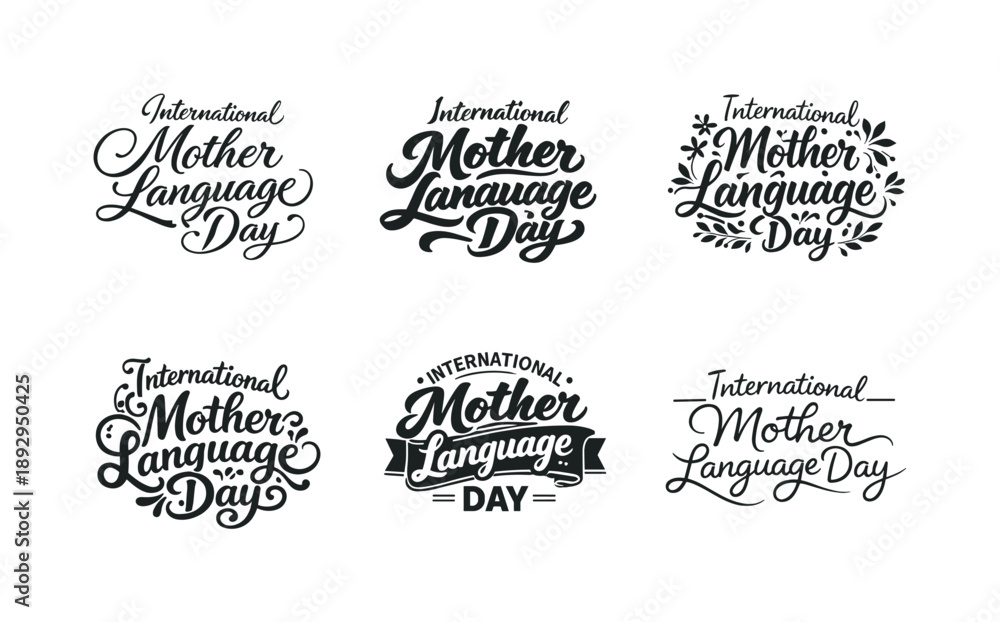 Fototapeta premium Mother Language Celebrations. International Mother Language Day quotes. Set lettering. harmonious lettering variations of the same emblematic concept, each