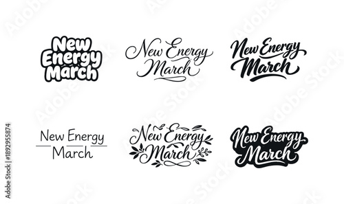 March Energy Lettering. New energy March quote lettering. Set lettering. harmonious lettering variations of the same emblematic concept, each with different