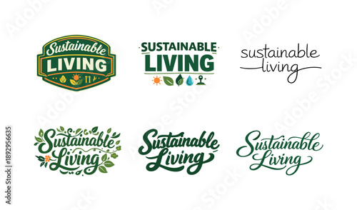 Sustainable Emblem Variations. Sustainable Living. Set lettering. harmonious lettering variations of the same emblematic concept, each with different artistic