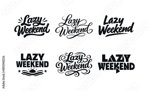 Weekend Lettering Styles. Lazy weekend vibes. Set lettering. harmonious lettering variations of the same emblematic concept, each with different artistic