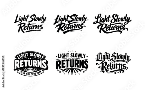 Harmonious Lettering Grid. Light slowly returns. Set lettering. harmonious lettering variations of the same emblematic concept, each with different artistic