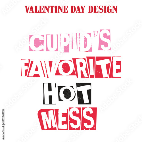 Cupid's Favorite Hot Mess, Cupid's Favorite Hot Mess Svg,   Cupid's Favorite Hot Mess Shirt, Valentine's Day Sweatshirt, unny Valentine Tee for Women, Love Hearts Sweater Galentine Gift