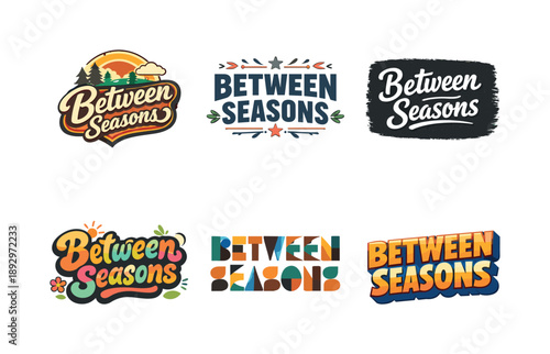 Seasonal Mood Lettering. Between Seasons Mood Quote. Set lettering. harmonious lettering variations of the same emblematic concept, each with different