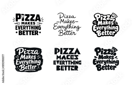 Diverse Pizza Lettering. Pizza makes everything better. Set lettering. harmonious lettering variations of the same emblematic concept, each with different