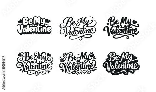 Valentine Lettering Variations. Be my valentine. Set lettering. harmonious lettering variations of the same emblematic concept, each with different artistic