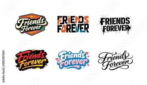 Harmonious Lettering Variations. Friends forever lettering. Set lettering. harmonious lettering variations of the same emblematic concept, each with different