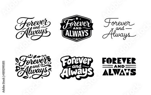 Emblematic Lettering Showcase. Forever and always. Set lettering. harmonious lettering variations of the same emblematic concept, each with different artistic