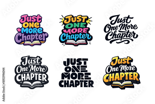 Emblematic Lettering Styles. Just One More Chapter. Set lettering. harmonious lettering variations of the same emblematic concept, each with different artistic