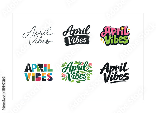 April Vibes Lettering. April Vibes. Set lettering. harmonious lettering variations of the same emblematic concept, each with different artistic interpretation