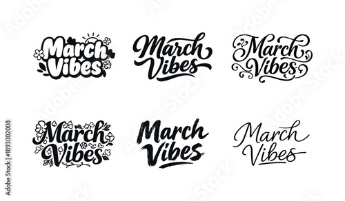 March Lettering Variations. March Vibes. Set lettering. harmonious lettering variations of the same emblematic concept, each with different artistic