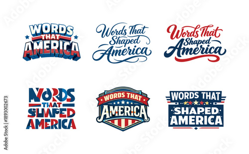 American Legacy Typography. Words that shaped America. Set lettering. harmonious lettering variations of the same emblematic concept, each with different