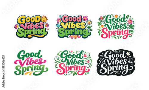 Spring Lettering Variations. Good Vibes Spring. Set lettering. harmonious lettering variations of the same emblematic concept, each with different artistic