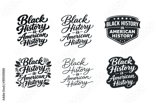 Inspirational Lettering Variations. African American history quotes. Set lettering. harmonious lettering variations of the same emblematic concept, each with
