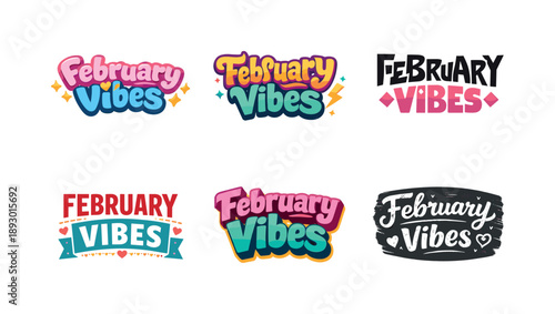 February Typography Styles. February vibes typography. Set lettering. harmonious lettering variations of the same emblematic concept, each with different