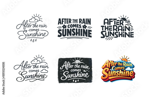 Diverse Lettering Styles. After the rain comes sunshine. Set lettering. harmonious lettering variations of the same emblematic concept, each with different