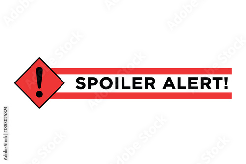 Spoiler alert sign with exclamation mark on red background