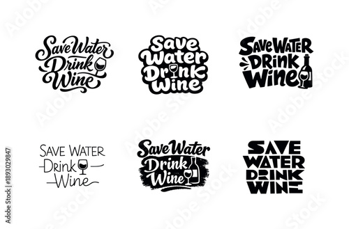 Creative Wine Lettering. Save water drink wine. Set lettering. harmonious lettering variations of the same emblematic concept, each with different artistic