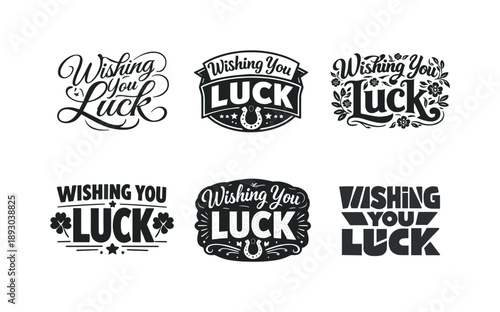 Diverse Luck Designs. Wishing You Luck. Set lettering. harmonious lettering variations of the same emblematic concept, each with different artistic