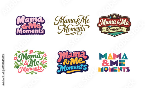 Mama & Me Styles. Mama & me moments. Set lettering. harmonious lettering variations of the same emblematic concept, each with different artistic interpretation