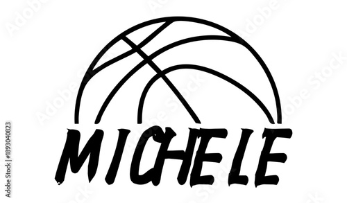 Michele - first name written in sport style and stylized basketball sketch; black color; vector graphics for banners, cards, sweatshirts, prints, cricut, silhouette, sublimation	