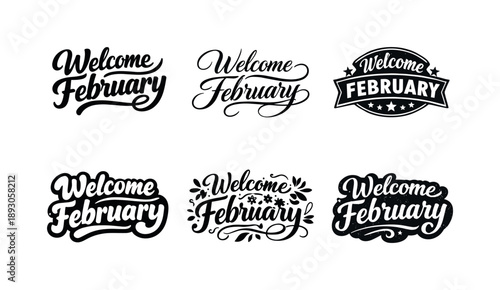 February Lettering Styles. Welcome February quotes. Set lettering. harmonious lettering variations of the same emblematic concept, each with different artistic