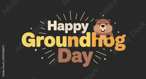 Groundhog Day Greeting with Cartoon Groundhog.