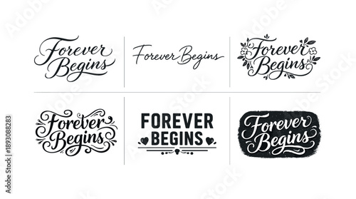Harmonious Lettering Variations. Forever Begins. Set lettering. harmonious lettering variations of the same emblematic concept, each with different artistic