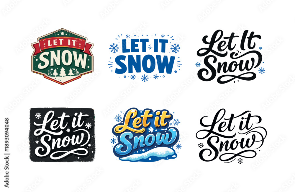 Fototapeta premium Let It Snow Variations. Let It Snow. Set lettering. harmonious lettering variations of the same emblematic concept, each with different artistic interpretation