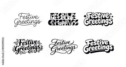 Festive Lettering Variations. Festive Greetings. Set lettering. harmonious lettering variations of the same emblematic concept, each with different artistic