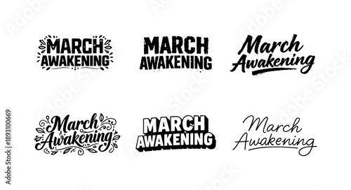 March Lettering Variations. March Awakening Quote Lettering. Set lettering. harmonious lettering variations of the same emblematic concept, each with different