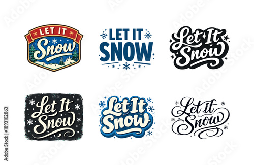 Let It Snow Variations. Let It Snow. Set lettering. harmonious lettering variations of the same emblematic concept, each with different artistic interpretation
