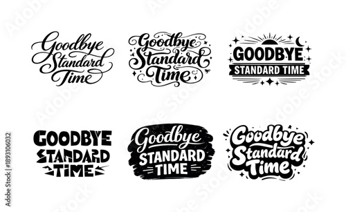 Creative Lettering Showcase. Goodbye Standard Time. Set lettering. harmonious lettering variations of the same emblematic concept, each with different artistic