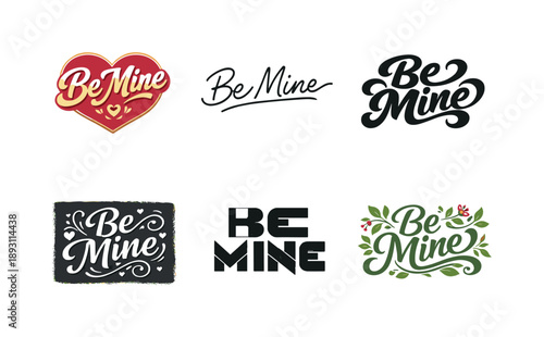 Lettering Art Styles Grid. Be Mine. Set lettering. harmonious lettering variations of the same emblematic concept, each with different artistic interpretation
