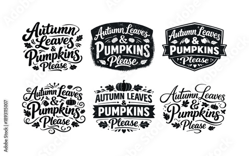 Autumn Lettering Variations. Autumn Leaves & Pumpkins Please. Set lettering. harmonious lettering variations of the same emblematic concept, each