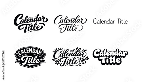 Creative Lettering Styles. Calendar Title. Set lettering. harmonious lettering variations of the same emblematic concept, each with different