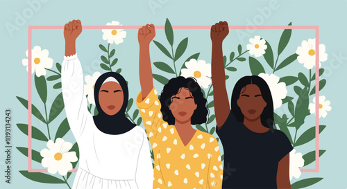Illustration of three diverse women with raised fists standing together in solidarity, celebrating International Women's Day against a floral background with a mix of bright colors and a