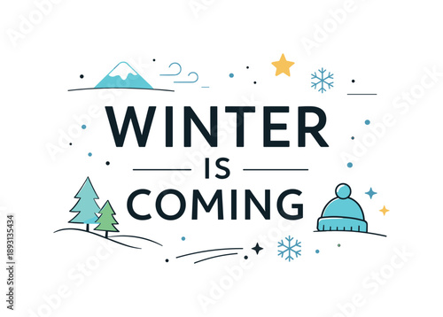 Minimal Winter Typography. Seasonal winter typography ?Winter is Coming?. Clean sans-serif lettering with strong spacing and soft winter accents, creating a