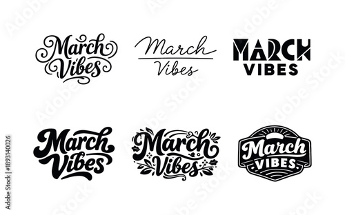 March Typography Variations. March vibes typography. Set lettering. harmonious lettering variations of the same emblematic concept, each with different