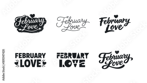 February Love Typography. February love mood. Set lettering. harmonious lettering variations of the same emblematic concept, each with different artistic