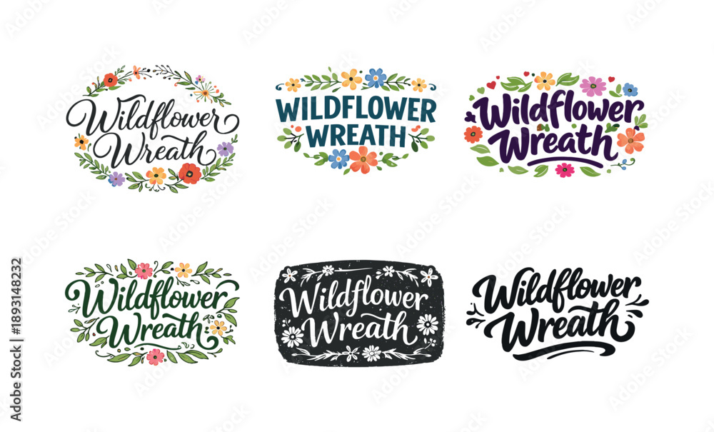 Obraz premium Wildflower Wreath Lettering. Wildflower Wreath. Set lettering. harmonious lettering variations of the same emblematic concept, each with different artistic