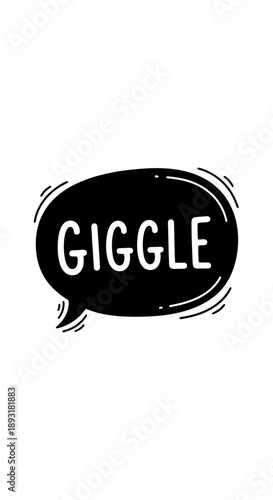 Hand Drawn Black "GIGGLE" Speech Bubble on Isolated White Background