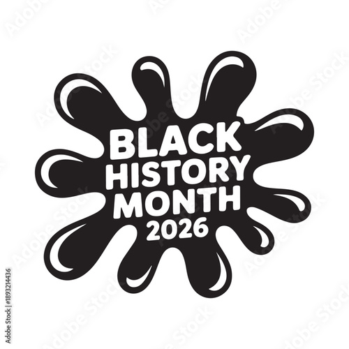 Black history month 2026 graphic a stylized black splash with white text